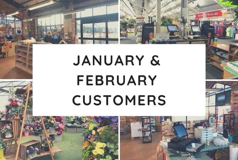 January & February Customers